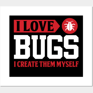 I love bugs I create them myself Posters and Art